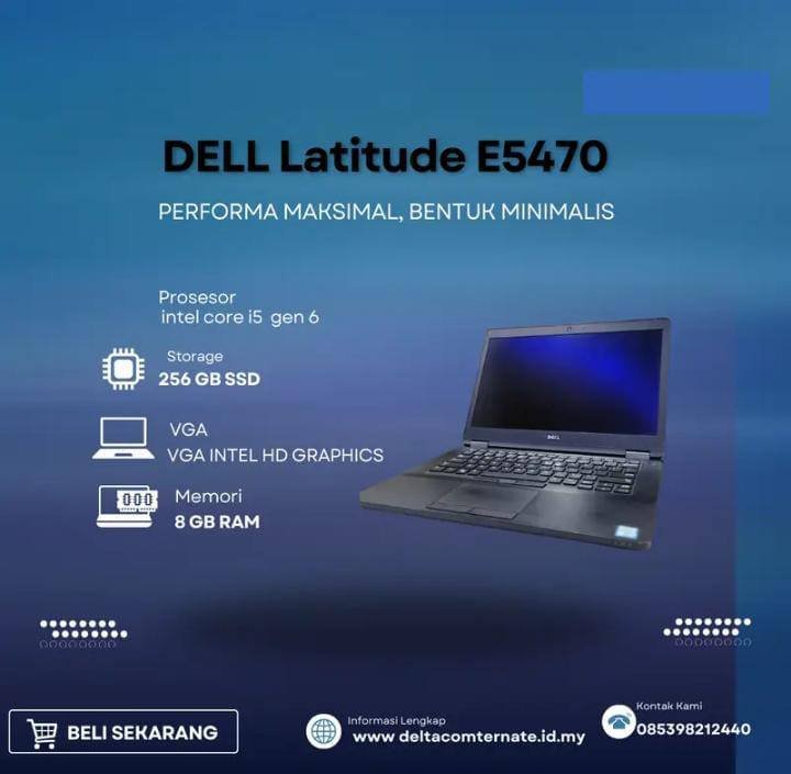 DELL LATITUDE E5470 INTEL CORE I5 GEN 6 RAM 8 GB SSD 256 GB ANTI LEMOT DISPLAY 14 INC MULUS TYPE BARU BODY SLIM