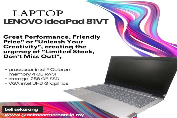 LENOVO IDEAPAD 81VT TYPE BARU BODY SLIM, INTEL CELERON RAM 4 GB SSD 256 GB DISPLAY 14 INC MULUS