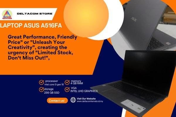 ASUS A516FA TYPE BARU BODY SLIM, INTEL CORE i3 GEN 10 RAM 4 GB SSD 256 GB DISPLAY 14 INC MULUS