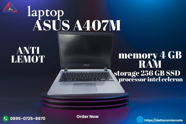 ASUS A407M TYPE BARU BODY SLIM, PROSESOR INTEL CELERON RAM 4 GB SSD 256 GB DISPLAY 14 INC MULUS