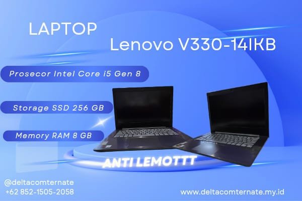 LENOVO V330-14IKB TYPE BARU BODY SLIM, PROSESOR INTEL CORE i5 GEN 8 RAM 8 GB SSD 256 GB DISPLAY 14 INC MULUS