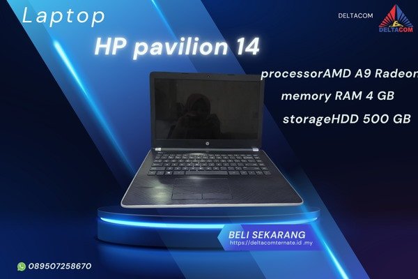 HP PAVILION 14 TYPE BARU BODY SLIM, PROSESOR AMD A9 RADEON RAM 4 GB HDD 500 GB DISPLAY 14 INC MULUS