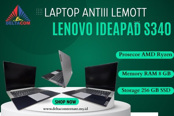 LENOVO IDEAPAD S340 TYPE BARU BODY SLIM, PROSESOR AMD RYZEN RAM 8 GB SSD 256 GB DISPLAY 14 INC MULUS