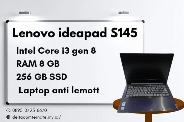 LENOVO IDEAPAD S145, TYPE BARU BODY SLIM, PROSESOR INTEL CORE I3 GEN 8 RAM 8 GB SSD 256 DISPLAY 14 INCH MULUS
