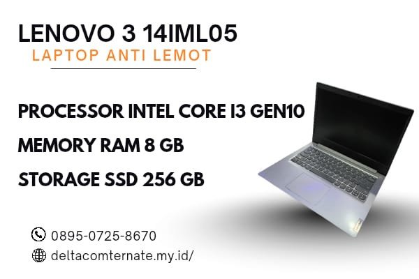 LENOVO 3 14IML05, TYPE BARU BODY SLIM, PROSESOR INTEL CORE I3 GEN 10 RAM 8 GB SSD 256 GB DISPLAY 14 INCH MULUS